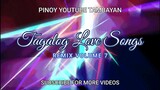 TAGALOG LOVE SONGS REMIX