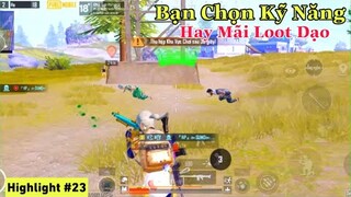 PUBG Mobile | Bạn Đam Mê Loot Dạo - Hay Bạn Chưa Có Kỹ Năng - Mình Đam Mê Loot Hòm Nhé 😅 | NhâmHNTV