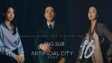 (RAW) ARTIFICIAL CITY (2021) EPISODE 16