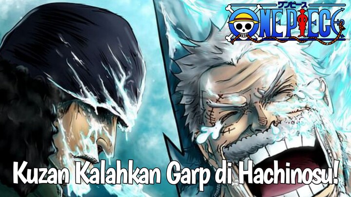 Kenapa Garp Kalah dari Kuzan di Hachinosu? Ini Alasannya!"