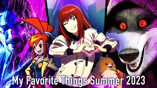 My Favorite Things Summer 2023