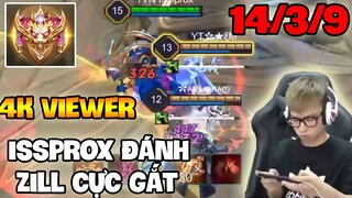 HƠN 4K NGƯỜI XEM ISSPROX ĐÁNH ZILL CỦ HÀNH RANK CAO THỦ ĐẦU CỰC GẮT | LIÊN QUÂN MOBILE HAY NHẤT