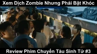 Review Phim Chuyến Tàu Sinh Tử Phần 3