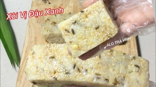 Xôi Vị- Cách làm Xôi Vị Đậu Xanh bằng nồi Cơm Điện nhanh gọn lẹ