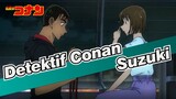 [Detektif Conan] Suzuki Terlihat Lebih Cantik Tanpa Jepit Rambut / Highlight TV 23