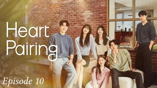 Heart Pairing — Episode 10 [ INDO SUB ] 2025