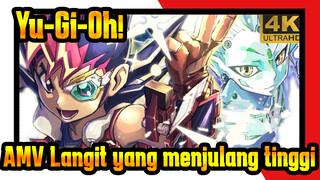 Yu-Gi-Oh!                              
AMV Langit yang menjulang tinggi