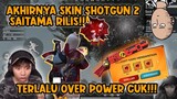 REVIEW SKIN SHOTGUN 2 DENGAN KEKUATAN SAITAMA!!! OVER POWER PARAH!!!