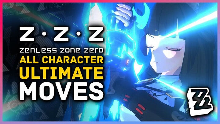 Zenless Zone Zero - All Character Ultimates Closed Beta Test Gameplay