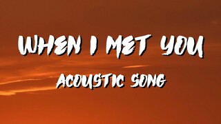 When I Met You Lyrics