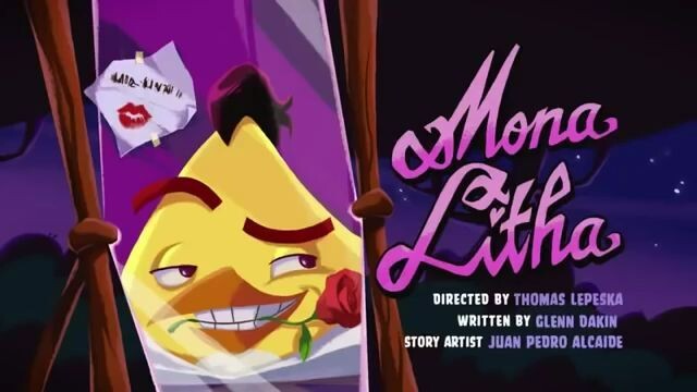 Angry Birds Toons - Season 2, Episode 15- Mona Litha