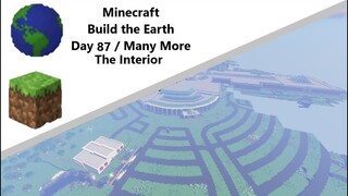 Building the Earth Minecraft [Day 87 of Building]