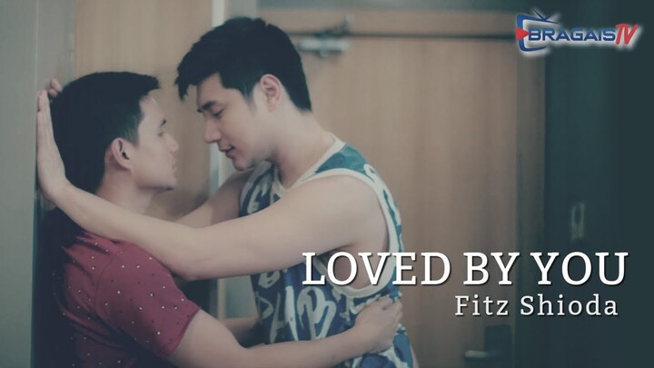 LOVED BY YOU - Fitz Shioda (Music Video) | Limited Edition OST