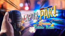 FULL Lapor Pak 31/12/24 Spesial Tahun Baru