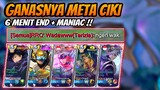 Gameplay Meta Ciki 6 Menit End + Maniac !!