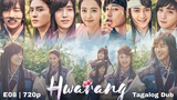 Hwarang - Episode 08|720p Tagalog Dubbed