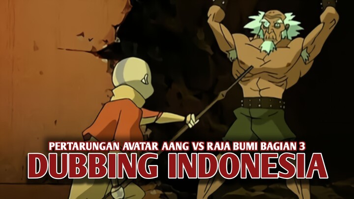 Pertarungan Avatar Aang vs Raja Bumi | Avatar The Last Airbender [DubbingIndonesia] Bagian 3
