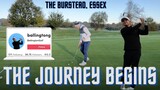 The Journey Begins! The Burstead Golf Club Essex
