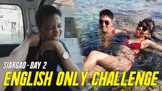 ENGLISH ONLY CHALLENGE - Siargao Day 2 | Van Araneta ft. Les Get Moving