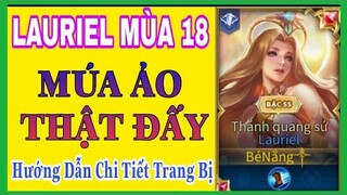 Lauriel mùa 18 | Cách chơi, bảng ngọc, lên đồ Lauriel mùa 18 mạnh nhất múa ko gãy cánh | HD GAME 76