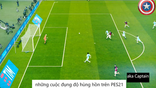 những cuộc đụng độ hùng hồn trên PES21 #18