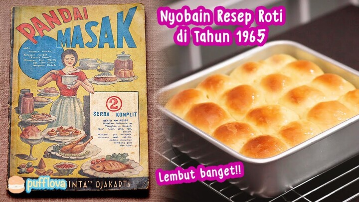 Begini Cara Orang Tahun 1965 Membuat Roti | Resep Jadoel #06
