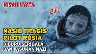 KISAH NYATA!! PILOT RUSIA YG DI BURU PASUKAN NAZI DAN HEWAN BUAS, Alur Film The Pilot
