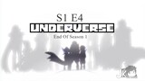UNDERVERSE 0.4  - END OF SEASON 1  - [By Jakei]