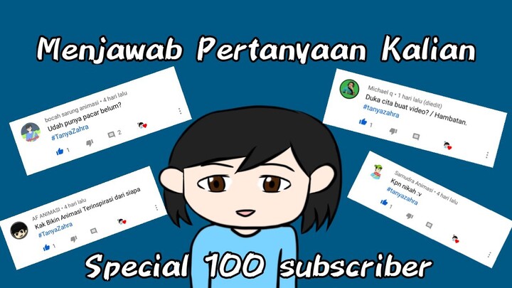 Menjawab Pertanyaan Kalian || Special 100 Subscriber