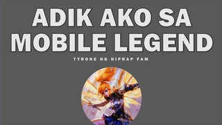 Adik Ako Sa Mobile Legend - Tyrone Ng Hiprap Fam