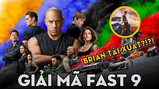 GIẢI MÃ FAST 9 - Chi Tiết Thú Vị Và Sự Trở Lại Của Brian?!!!  | Fast and Furious 9