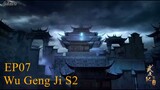 Wu Geng Ji S2 Episode 07 Subtitle Indonesia
