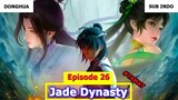 Jade Dynasty Episode 26 Sub Indo Preview - TAMAT