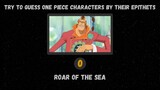 Try To Guess One Piece Characters By Their Epithets