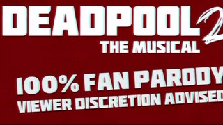 I am Deadpool Full music video