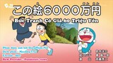 Doraemon Tập 655 : Bức Tranh Có Giá 60 Triệu Yên & Kẹo Trì Hoãn Âm Thanh