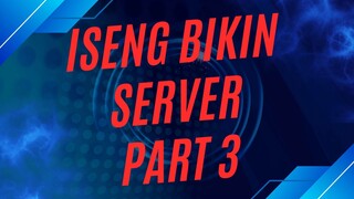 iseng bikin server part 3