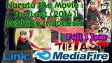 Naruto The Movie The Last Dubbing Indonesia||CHANNEL W.C.D