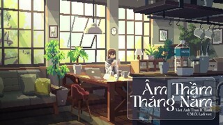 Âm Thầm Tháng Năm (CM1X Lofi Ver.) - Viet Anh Tran ft. Lam