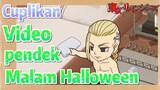 [Tokyo Revengers] Cuplikan |  Video pendek - Malam Halloween