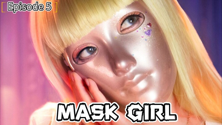 Mask girl || Episode 5 || Thriller