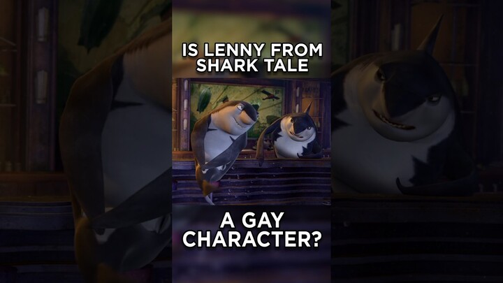 Is #Lenny from #SharkTale a #Gay Character?