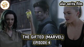 Alur Cerita Film THE GIFTED (MARVEL) - EPISODE 4