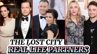 The Lost City, Real life Couples, Casts Real Names, Casts Real Ages 2022