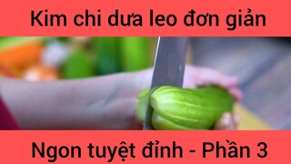 Kim chi dưa leo đơn giản ngon tuyệt đỉnh phần 3