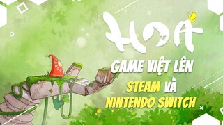 Bạn biết gì về HOA, game indie Việt vừa lên Steam và Nintendo Switch?