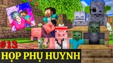[ Lớp Học Quái Vật ] BUỔI HỌP PHỤ HUYNH BẤT ỔN | Minecraft Animation