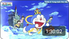 [movie] doraemon tiếng việt - nobita và vương quốc trên mây