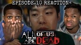 ALL OF US ARE DEAD Episode 10 Reaction & Review! 지금 우리 학교는 SO MUCH HAPPENING!!