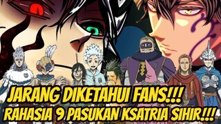 JARANG DIKETAHUI FANS!!! RAHASIA DIBALIK 9 PASUKAN KSATRIA SIHIR DI KERAJAAN CLOVER - BLACK CLOVER